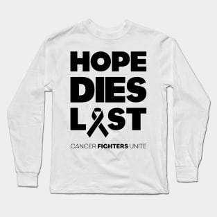 Hope Dies Last Black Print Long Sleeve T-Shirt